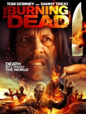 Пылающие мертвецы / The Burning Dead [2015, WEB-DLRip]