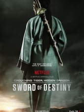 Крадущийся тигр, затаившийся дракон: Меч судьбы / Crouching Tiger, Hidden Dragon: Sword of Destiny [2016, HDRip]