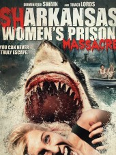 Акулы на свободе / Sharkansas Women's Prison Massacre [2016, WEB-DLRip]