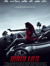 Грязная ложь / Dirty Lies [2016, DVDRip]