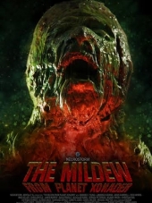 Плесень с планеты Ксонадер / The Mildew from Planet Xonader [2015, DVDRip]