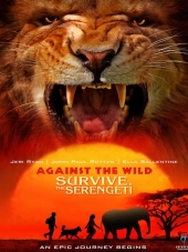 Против природы 2: Выжить в Серенгети / Against the Wild 2: Survive the Serengeti [2016, DVDRip]