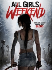 Девчачий уик-энд / All Girls Weekend [2016, HDRip]