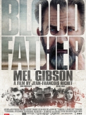 Кровный отец / Blood Father [2016, WEB-DLRip]